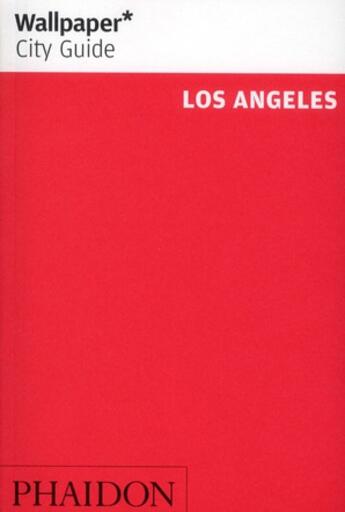 Couverture du livre « Los angeles 2012 (2nd) wcg » de Wallpaper aux éditions Phaidon Press