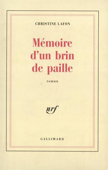Couverture du livre « Memoire d'un brin de paille » de Lafon Christine aux éditions Gallimard
