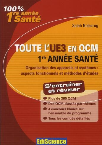Couverture du livre « Organisation des appareils et systèmes ; PACES ; toute l'UE3 en QCM » de Salah Belazreg aux éditions Ediscience