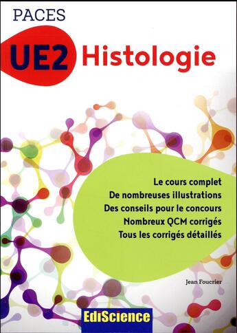 Couverture du livre « PACES UE2 histologie ; manuel, cours + GCM corrigés » de Jean Foucrier aux éditions Ediscience