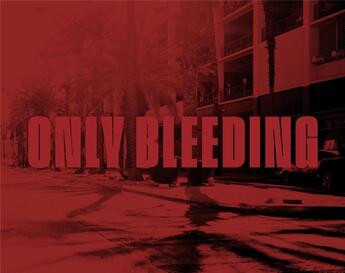 Couverture du livre « Only bleeding ; loin de Las Vegas » de Frederic Stucin aux éditions Le Bec En L'air