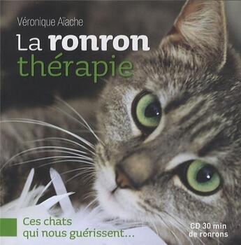 Couverture du livre « La ronron thérapie » de Veronique Aiache aux éditions Courrier Du Livre
