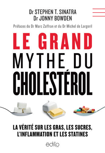 Couverture du livre « Le grand mythe du cholestérol » de Stephen Sinatra aux éditions Edito