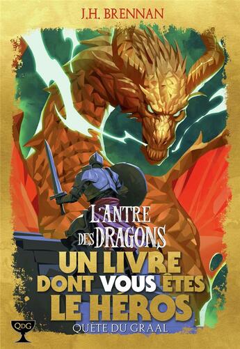 Couverture du livre « Quête du Graal t.2 : l'antre des dragons » de James Herbert Brennan et John Higgins aux éditions Gallimard-jeunesse