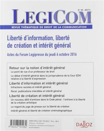 Couverture du livre « Legicom t.58 ; liberté d'information, liberté de création et intérêt général » de Legicom aux éditions Dalloz