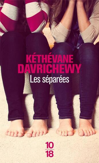 Couverture du livre « Les séparées » de Kethevane Davrichewy aux éditions 10/18