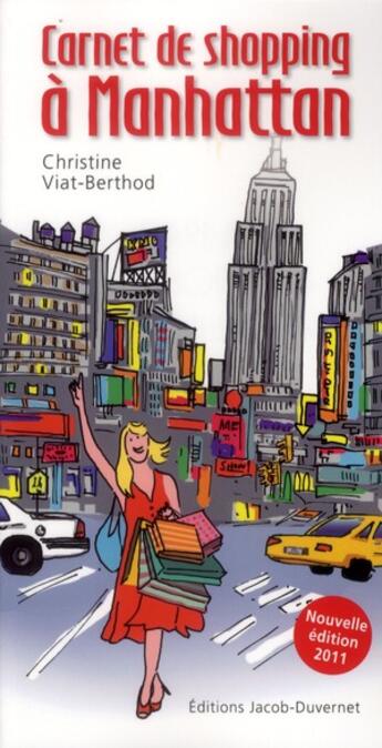 Couverture du livre « Carnet de shopping à Manhattan (édition 2011) » de Christine Viat-Berthod aux éditions Jacob-duvernet