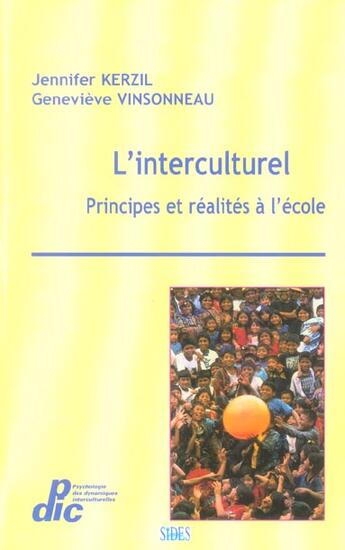 Couverture du livre « L'Interculturel : Principeset Realites A L'Ecole » de Kerzil - Vinsonneau aux éditions Sides