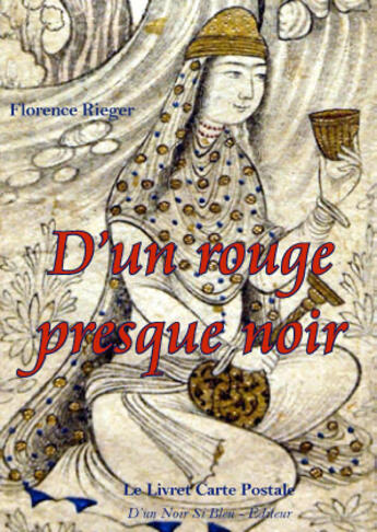Couverture du livre « D'un rouge presque noir » de Florence Rieger aux éditions D'un Noir Si Bleu