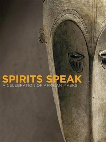 Couverture du livre « Spirits speak a celebration of african masks » de Stepan Peter aux éditions Prestel