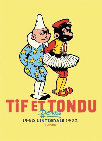 Couverture du livre « Tif et Tondu : Intégrale vol.3 : 1960-1962 » de Rosy et Marcel Denis aux éditions Dupuis