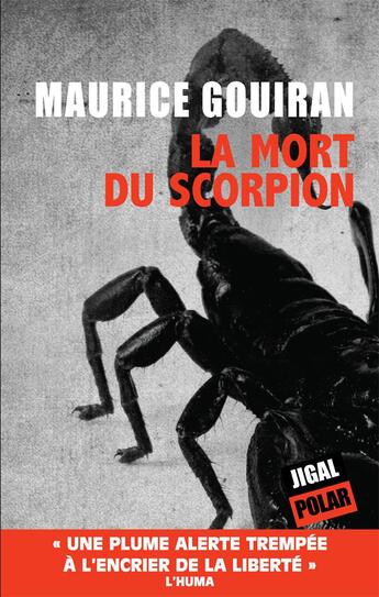 Couverture du livre « La mort du scorpion » de Maurice Gouiran aux éditions Jigal