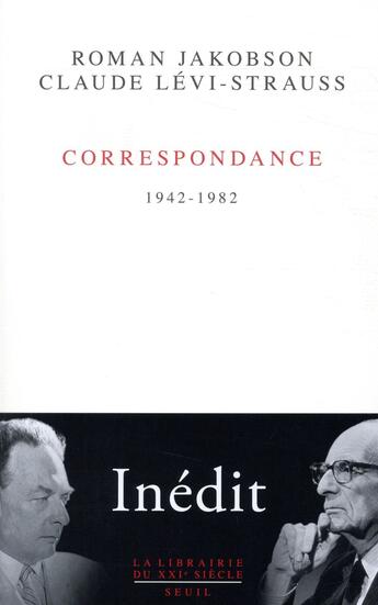 Couverture du livre « Correspondance ; 1942-1982 » de Claude Levi-Strauss et Roman Jakobson aux éditions Seuil