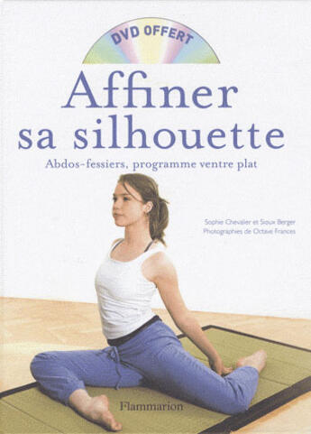 Couverture du livre « Affiner sa silhouette ; ventre plat » de Chevalier/Berger/Fra aux éditions Flammarion
