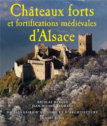 Couverture du livre « Chateaux forts et fortifications d'alsace » de Rudrauf/Mengus aux éditions La Nuee Bleue