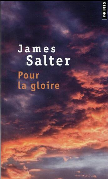 Couverture du livre « Pour la gloire » de James Salter aux éditions Points