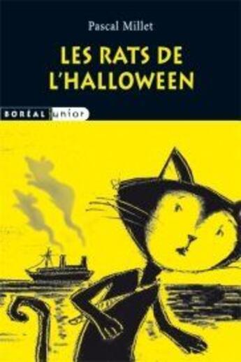 Couverture du livre « Les rats de l'halloween » de Pascal Millet aux éditions Boreal