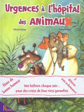 Couverture du livre « Urgences A L'Hopital Des Animaux » de Fabrice Lelarge aux éditions Hemma