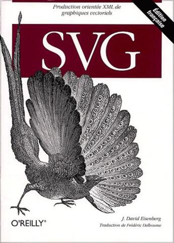 Couverture du livre « Svg : production orientee xml de graphiques vectoriels » de Eisenberg David aux éditions Ellipses