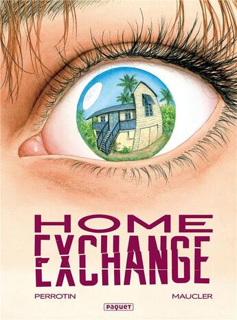 Couverture du livre « Home exchange » de Christian Maucler et Serge Perrotin aux éditions Paquet