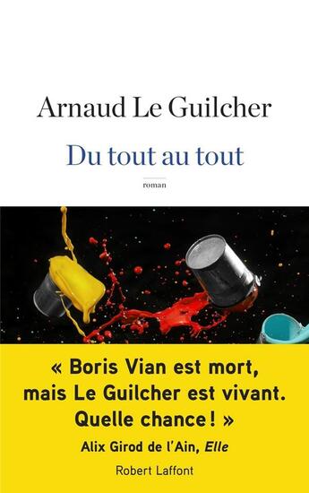 Couverture du livre « Du tout au tout » de Le Guilcher Arnaud aux éditions Robert Laffont