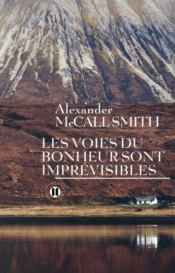 Couverture du livre « Les voies du bonheur sont imprévisibles » de Alexander Mccall Smith aux éditions Des Deux Terres