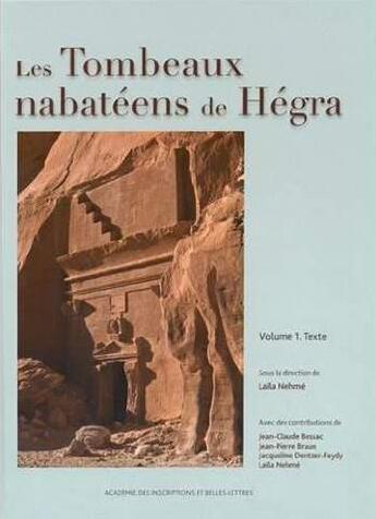 Couverture du livre « Les tombaux nabateens de hegra » de Laila Nehme aux éditions Academie Inscriptions Et Belles Lettres