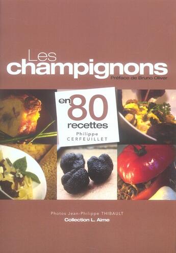 Couverture du livre « Les champignons en 80 recettes » de Philippe Cerfeuillet aux éditions Sepp