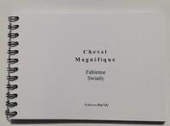 Couverture du livre « Cheval magnifique » de Fabienne Swiatly aux éditions Centre De Creations Pour L'enfance