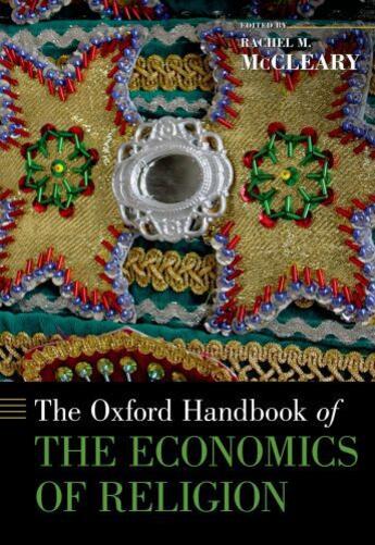 Couverture du livre « The Oxford Handbook of the Economics of Religion » de Rachel M Mccleary aux éditions Oxford University Press Usa