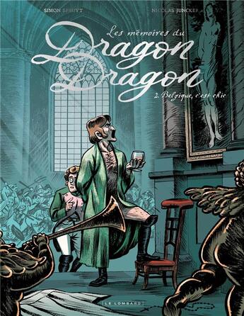 Couverture du livre « Les mémoires du dragon dragon Tome 2 : Belgique, c'est chic » de Simon Spruyt et Nicolas Juncker aux éditions Lombard