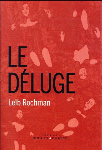 Couverture du livre « Le déluge » de Leib Rochman aux éditions Buchet Chastel