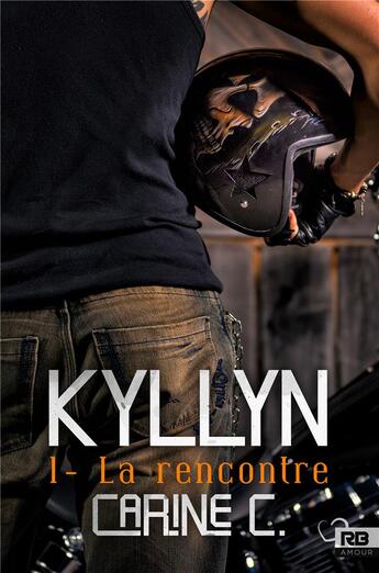 Couverture du livre « Kyllyn t.1 ; la rencontre » de Carine C. aux éditions Reines-beaux