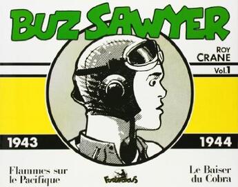 Couverture du livre « Buz sawyer ; 1943-1944 » de Crane R aux éditions Futuropolis