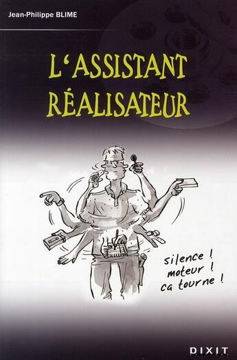 Couverture du livre « L'assistant réalisateur » de Jean-Philippe Blime aux éditions Dixit