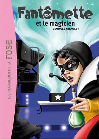 Couverture du livre « Fantômette t.52 ; Fantômette et le magicien » de Georges Chaulet aux éditions Hachette Jeunesse