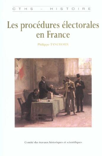 Couverture du livre « Procedures electorales en france » de Tanchoux P aux éditions Cths Edition