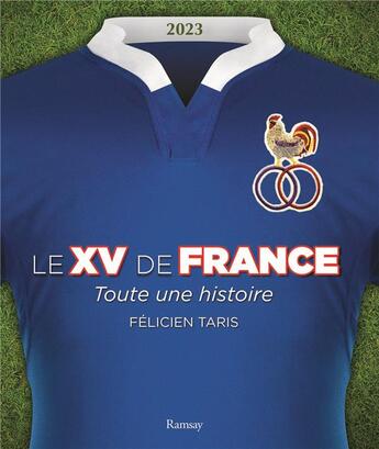 Couverture du livre « Le XV de France (édition 2023) » de Felicien Taris aux éditions Ramsay