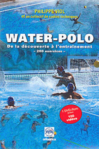 Couverture du livre « Water-polo » de Philippe Viol aux éditions Atlantica