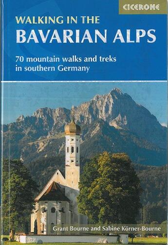 Couverture du livre « Walking in the bavarian alps » de Bourne Grant aux éditions Cicerone Press
