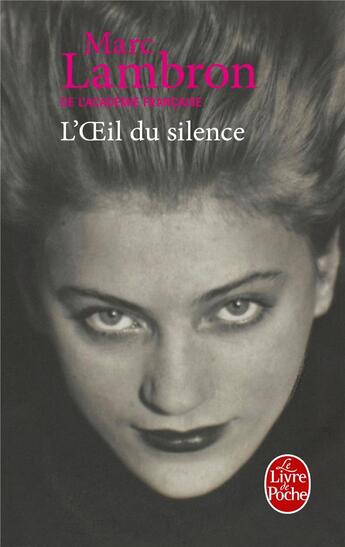 Couverture du livre « L'oeil du silence » de Marc Lambron aux éditions Le Livre De Poche