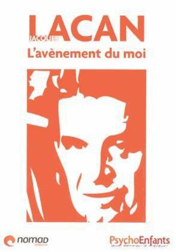 Couverture du livre « Jacques Lacan ; l'analyste du langage » de  aux éditions Nomad Education