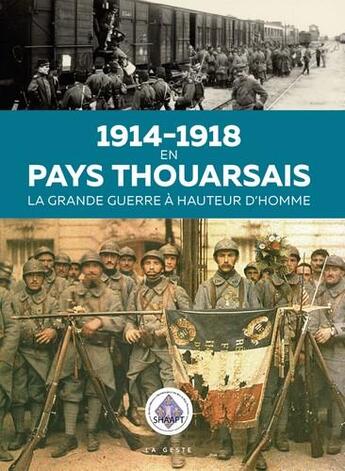 Couverture du livre « 1914-1918 en pays thouarsais ; la Grande Guerre à hauteur d'homme » de  aux éditions Geste