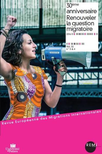 Couverture du livre « 30ème anniversaire ; renouveler la question migratoire » de  aux éditions Universite De Poitiers