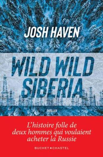 Couverture du livre « Wild wild Siberia » de Josh Haven aux éditions Buchet Chastel