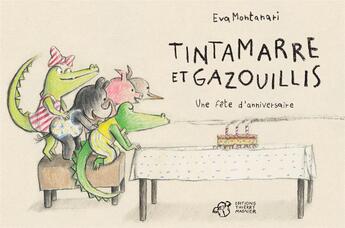 Couverture du livre « Tintamarre et gazouillis : une fête d'anniversaire » de Eva Montanari aux éditions Thierry Magnier