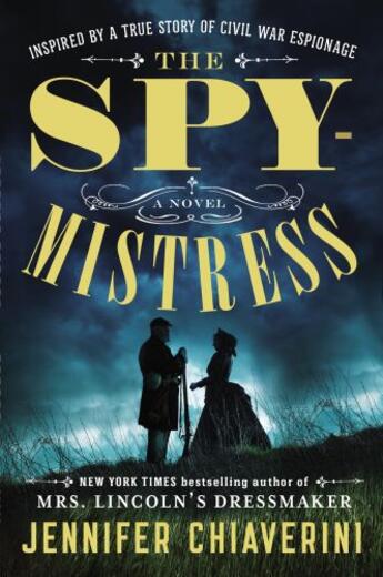 Couverture du livre « The Spymistress » de Jennifer Chiaverini aux éditions Penguin Group Us
