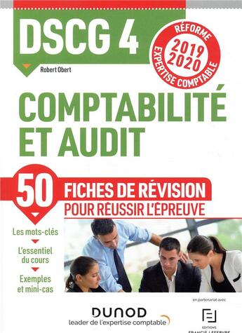 Couverture du livre « DSCG 4 ; comptabilité et audit ; 50 fiches de révision pour réussir l'épreuve (édition 2019/2020) » de Robert Obert aux éditions Dunod
