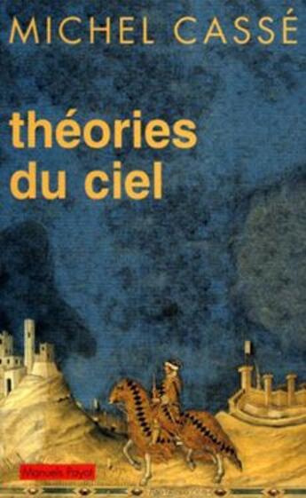 Couverture du livre « Théories du ciel » de Michel Casse aux éditions Payot