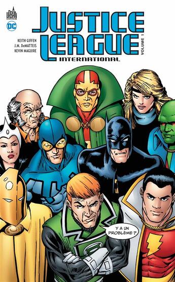 Couverture du livre « Justice League international Tome 1 » de Keith Giffen et John Marc Dematteis et Kevin Maguire aux éditions Urban Comics